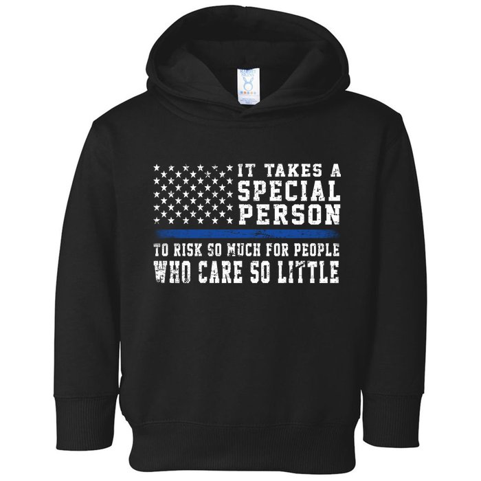 It Takes A Special Person To Be A Police Officer Toddler Hoodie