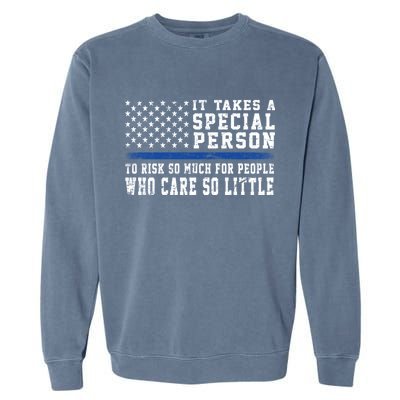 It Takes A Special Person To Be A Police Officer Garment-Dyed Sweatshirt