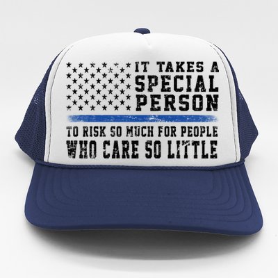 It Takes A Special Person To Be A Police Officer Trucker Hat