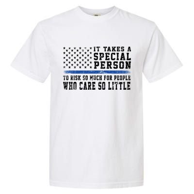 It Takes A Special Person To Be A Police Officer Garment-Dyed Heavyweight T-Shirt