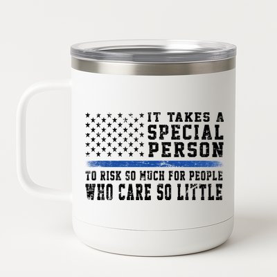 It Takes A Special Person To Be A Police Officer 12 oz Stainless Steel Tumbler Cup