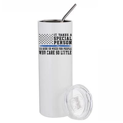 It Takes A Special Person To Be A Police Officer Stainless Steel Tumbler