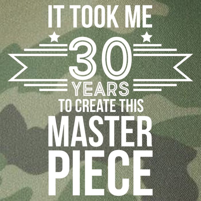 It Took Me 30 Years To Create This Masterpiece 30th Birthday Legacy Tie Dye Trucker Hat