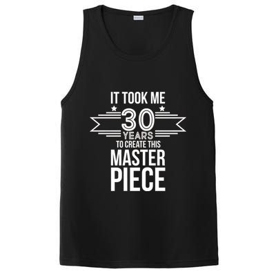 It Took Me 30 Years To Create This Masterpiece 30th Birthday PosiCharge Competitor Tank