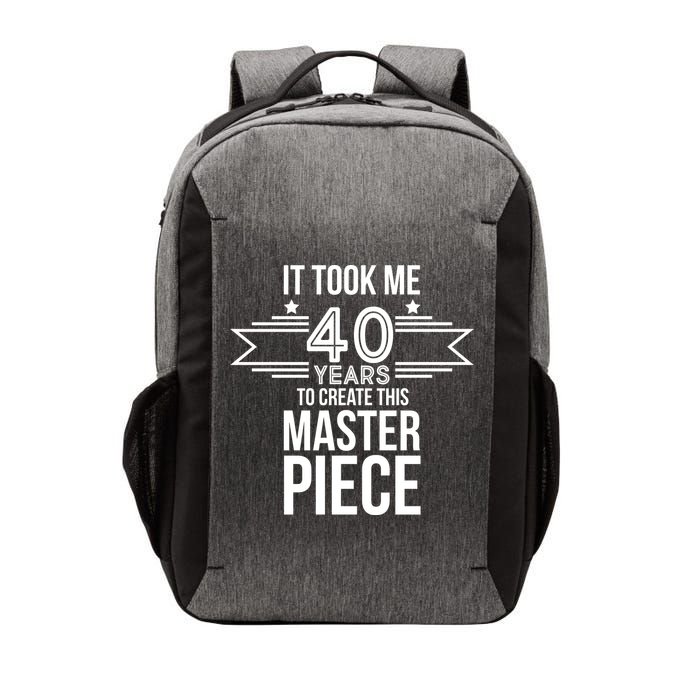 It Took Me 40 Years To Create This Masterpiece 40th Birthday Vector Backpack