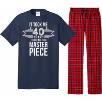 It Took Me 40 Years To Create This Masterpiece 40th Birthday Pajama Set