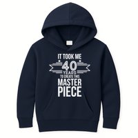 It Took Me 40 Years To Create This Masterpiece 40th Birthday Kids Hoodie