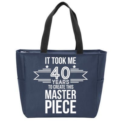It Took Me 40 Years To Create This Masterpiece 40th Birthday Zip Tote Bag