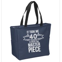 It Took Me 40 Years To Create This Masterpiece 40th Birthday Zip Tote Bag