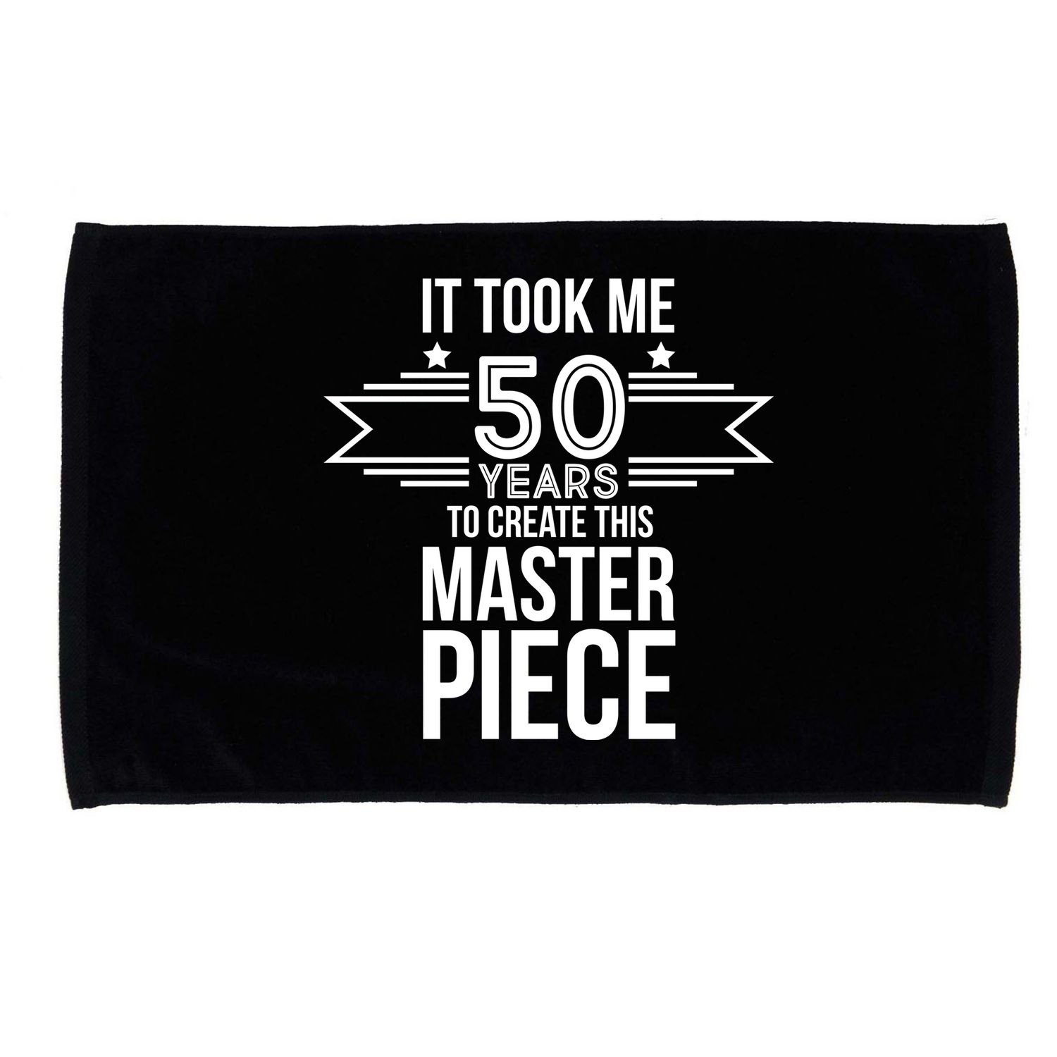 It Took Me 50 Years To Create This Masterpiece 50th Birthday Microfiber Hand Towel