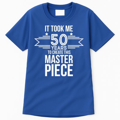 It Took Me 50 Years To Create This Masterpiece 50th Birthday Tall T-Shirt