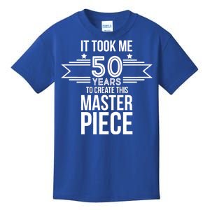 It Took Me 50 Years To Create This Masterpiece 50th Birthday Kids T-Shirt