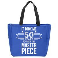 It Took Me 50 Years To Create This Masterpiece 50th Birthday Zip Tote Bag