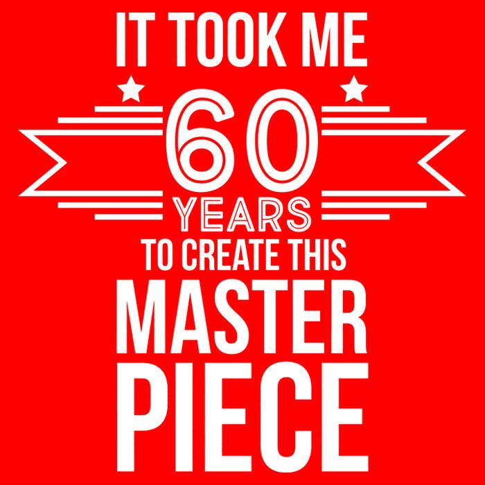 It Took Me 60 Years To Create This Masterpiece 60th Birthday Baby Bodysuit