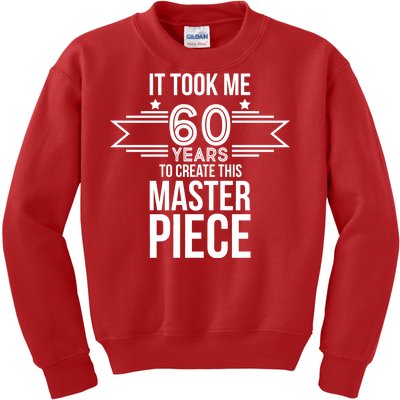 It Took Me 60 Years To Create This Masterpiece 60th Birthday Kids Sweatshirt