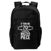 It Took Me 70 Years To Create This Masterpiece 70th Birthday Backpack