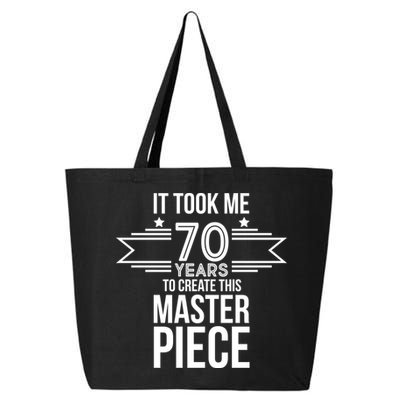 It Took Me 70 Years To Create This Masterpiece 70th Birthday 25L Jumbo Tote