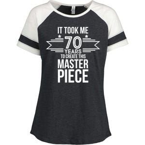 It Took Me 70 Years To Create This Masterpiece 70th Birthday Enza Ladies Jersey Colorblock Tee