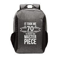 It Took Me 70 Years To Create This Masterpiece 70th Birthday Vector Backpack