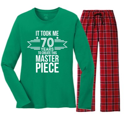 It Took Me 70 Years To Create This Masterpiece 70th Birthday Women's Long Sleeve Flannel Pajama Set 