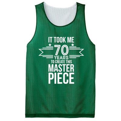 It Took Me 70 Years To Create This Masterpiece 70th Birthday Mesh Reversible Basketball Jersey Tank