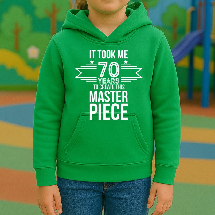 It Took Me 70 Years To Create This Masterpiece 70th Birthday Kids Hoodie