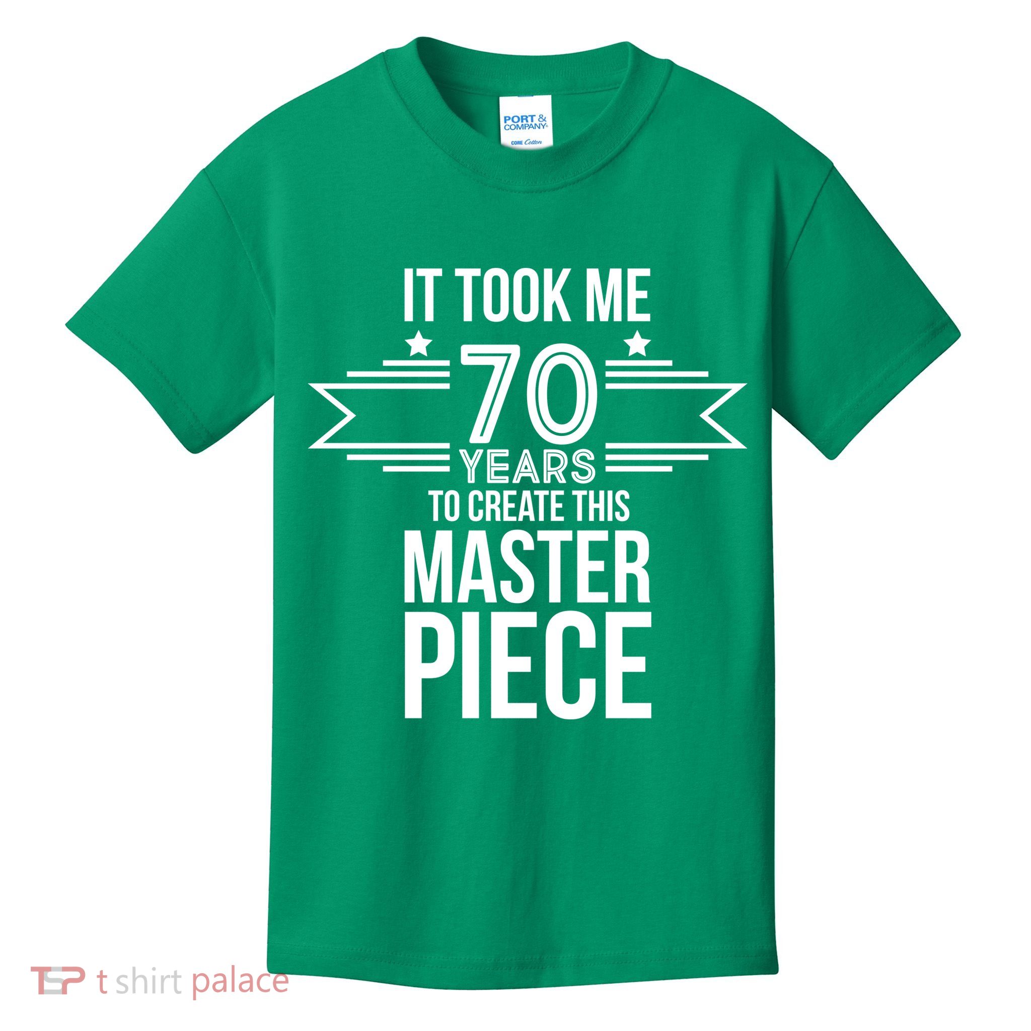 It Took Me 70 Years To Create This Masterpiece 70th Birthday Kids T-Shirt