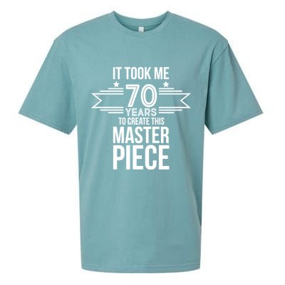 It Took Me 70 Years To Create This Masterpiece 70th Birthday Sueded Cloud Jersey T-Shirt