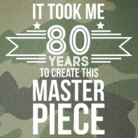It Took Me 80 Years To Create This Masterpiece 80th Birthday Legacy Tie Dye Trucker Hat