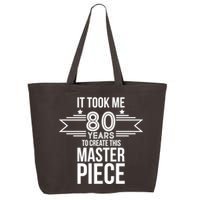 It Took Me 80 Years To Create This Masterpiece 80th Birthday 25L Jumbo Tote