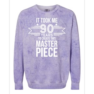 It Took Me 90 Years To Create This Masterpiece 90th Birthday Colorblast Crewneck Sweatshirt