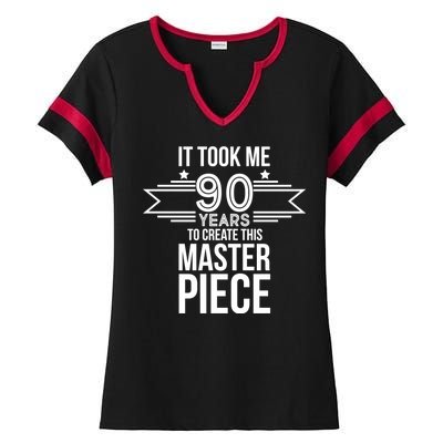 It Took Me 90 Years To Create This Masterpiece 90th Birthday Ladies Halftime Notch Neck Tee