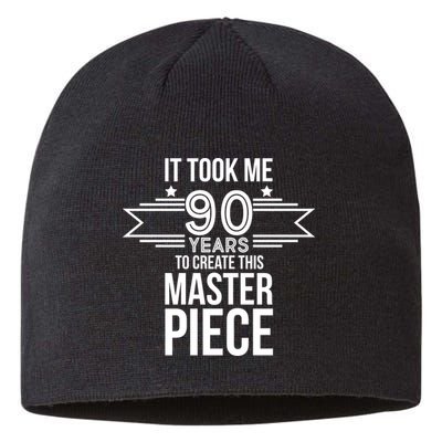 It Took Me 90 Years To Create This Masterpiece 90th Birthday Sustainable Beanie