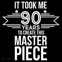 It Took Me 90 Years To Create This Masterpiece 90th Birthday 16 in Basic Backpack