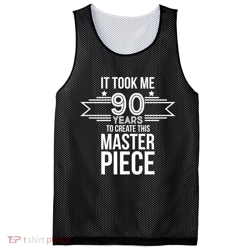 It Took Me 90 Years To Create This Masterpiece 90th Birthday Mesh Reversible Basketball Jersey Tank
