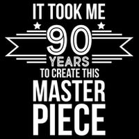 It Took Me 90 Years To Create This Masterpiece 90th Birthday Cooling Performance Long Sleeve Crew