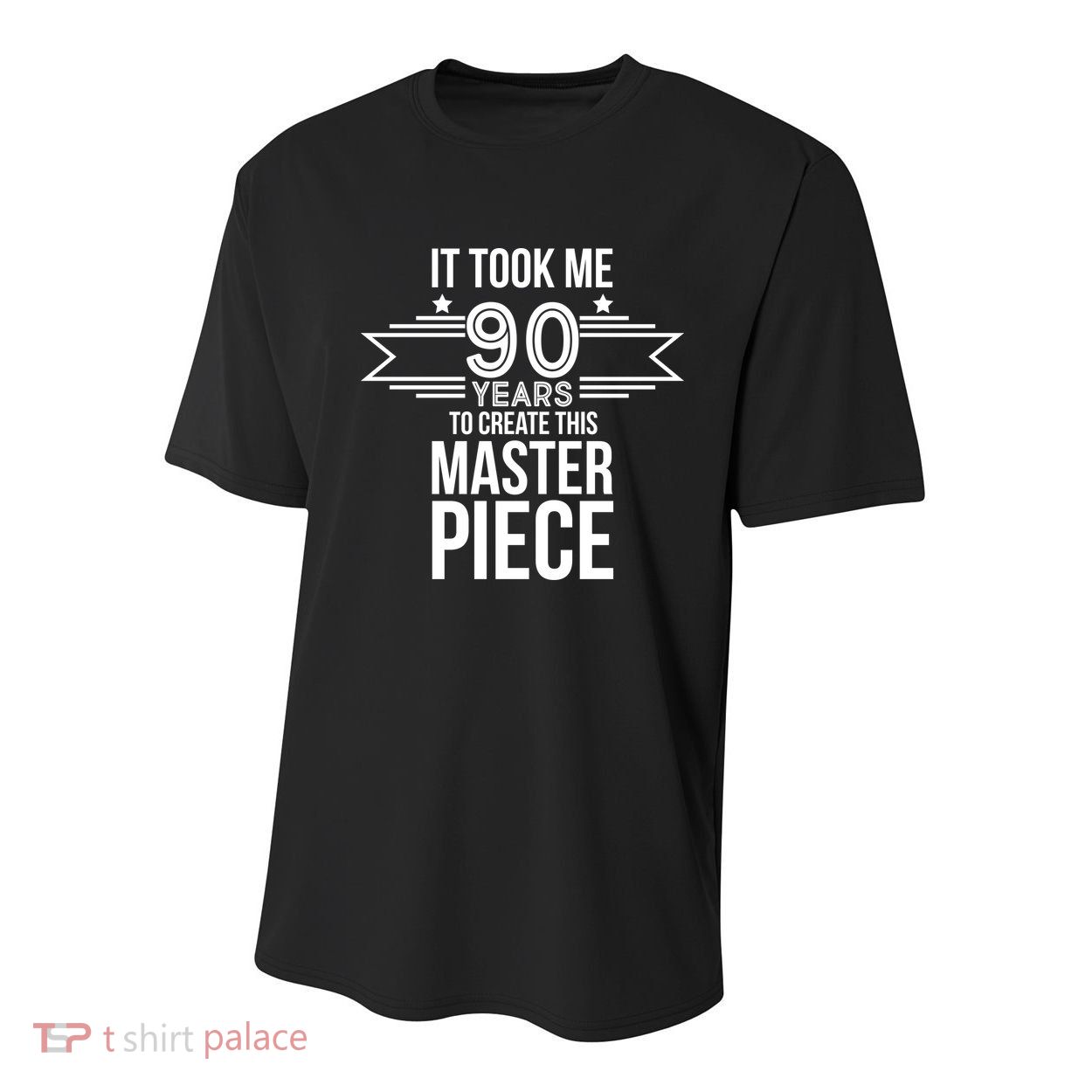 It Took Me 90 Years To Create This Masterpiece 90th Birthday Youth Performance Sprint T-Shirt