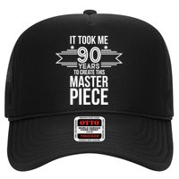 It Took Me 90 Years To Create This Masterpiece 90th Birthday Trucker Hat