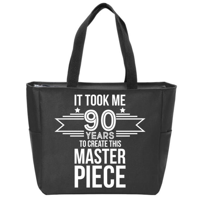 It Took Me 90 Years To Create This Masterpiece 90th Birthday Zip Tote Bag