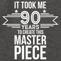 It Took Me 90 Years To Create This Masterpiece 90th Birthday Vector Backpack