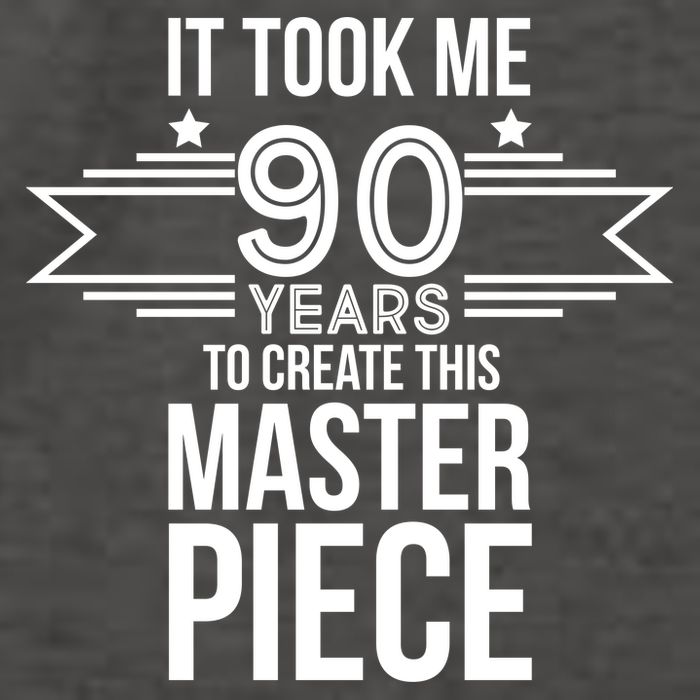 It Took Me 90 Years To Create This Masterpiece 90th Birthday Vector Backpack