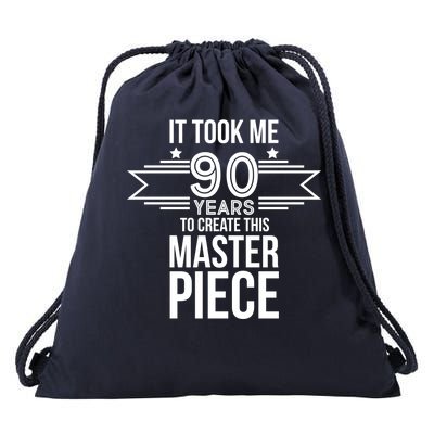 It Took Me 90 Years To Create This Masterpiece 90th Birthday Drawstring Bag