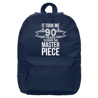 It Took Me 90 Years To Create This Masterpiece 90th Birthday 16 in Basic Backpack