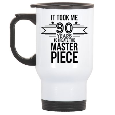 It Took Me 90 Years To Create This Masterpiece 90th Birthday Stainless Steel Travel Mug