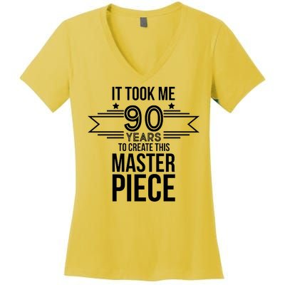 It Took Me 90 Years To Create This Masterpiece 90th Birthday Women's V-Neck T-Shirt