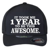 It Took One Year To Be This Awesome Flexfit Unipanel Trucker Cap