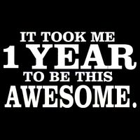 It Took One Year To Be This Awesome Apron