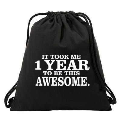 It Took One Year To Be This Awesome Drawstring Bag