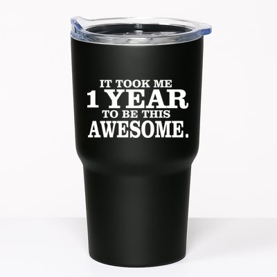 It Took One Year To Be This Awesome Tumbler