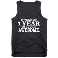 It Took One Year To Be This Awesome Tank Top